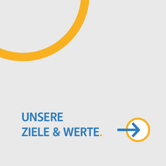 Unsere Ziele & Werte